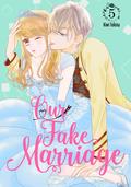 Our Fake Marriage, Vol. 5 (ウソ婚 [Usokon] #5) by Kiwi Tokina