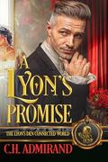 A Lyon's Promise by C.H. Admirand
