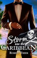 Storm over the Caribbean (Storm and Silence Saga #8) by Robert Thier