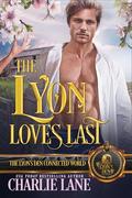 The Lyon Loves Last by Charlie Lane