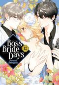 Boss Bride Days Vol. 12 (極妻デイズ～極道三兄弟にせまられてます～ #12) by Narumi Hasegaki