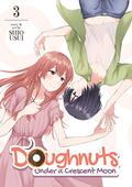 Doughnuts Under a Crescent Moon, Vol. 3 by Shio Usui