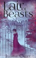 Lair of Beasts by Jeanine Croft
