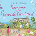 Summer at the Cornish Farmhouse by Linn B. Halton, Emma Powell