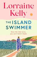 The Island Swimmer by Lorraine Kelly