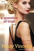 A Question of Trust by Penny Vincenzi