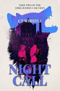 Night Call (The Omegaverse Case Files #2) by C.T. Whistle