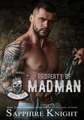Property of Madman (Kings of Anarchy MC: Central, Texas #1) by Sapphire Knight