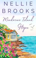 Mendocino Island Hope by Nellie Brooks