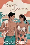 Dar Dreamer: A Spicy Summer Romance Comedy — Small Town & Big Crush by Nolan Crest