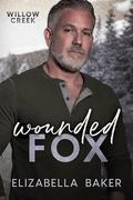 Wounded Fox (Willow Creek Security #5) by Elizabella Baker