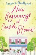 New Beginnings at Seaside Blooms by Jessica Redland