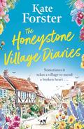 The Honeystone Village Diaries by Kate Forster