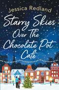 Starry Skies Over The Chocolate Pot Cafe by Jessica Redland