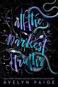All The Darkest Truths (Second Sons Duet #2) by Avelyn Paige
