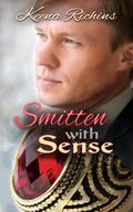 Smitten With Sense: A Modern Sense and Sensibility Retelling (Pemberley Estates #4) by Keena Richins