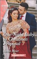 One-Night Baby to Christmas Proposal (A Five-Star Family Reunion #2) by Susan Meier