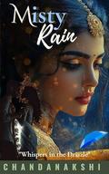 Whispers in the Drizzle (Misty Rain #2) by Chandanakshi
