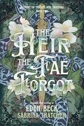 The Heir The Fae Forgot (A Court of Thieves and Traitors #2) by Analeigh Ford