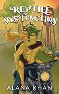 Reptile Dysfunction: Harmony Glen (Harmony Glen #11) by Alana Khan
