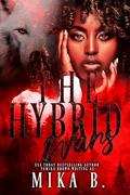 The Hybrid Wars (The Hybrid Wars #1) by Mika B.
