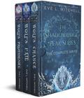 The Shadowridge Peak Series - Books 1-3 by Eve L. Mitchell