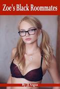 Zoe's Black Roommates (Zoe's Education #1) by JJ Argus
