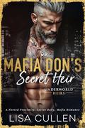 Mafia Don's Secret Heir (Underworld Heirs) by Lisa Cullen