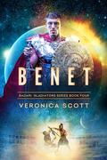 BENET: (Badari Gladiators #4) by Veronica Scott