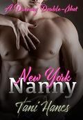 New York Nanny: A Single Dad Romance Double-Shot by Tani Hanes