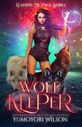 Wolf Keeper by Yumoyori Wilson