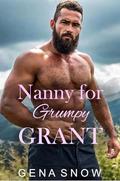 Nanny for Grumpy Grant: Unconventional Age Gap Romance (Shared by the Carter Brothers #1) by Gena Snow
