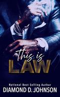 This Is Law by Diamond D. Johnson