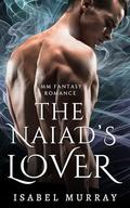 The Naiad's Lover (Immortal Bonds #2) by Isabel Murray