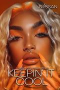 Keepin' it Cool: A Standalone Novel by Ni'ssan