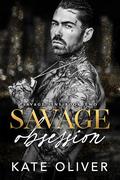 Savage Obsession (Savage Sins #2) by Kate Oliver