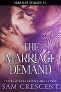 The Marriage Demand by Sam Crescent