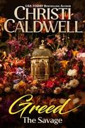 Greed: The Savage (Seven Deadly Sins #7) by Christi Caldwell