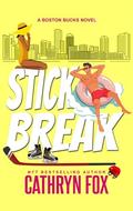 Stick Break (Boston Bucks #8) by Cathryn Fox