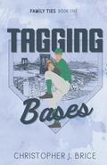 Tagging Bases by Christopher J. Brice