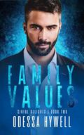 Family Values: Sinful Delights #2 by Odessa Hywell