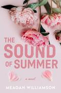 The Sound of Summer by Meagan Williamson