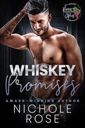 Whiskey Promises by Nichole Rose