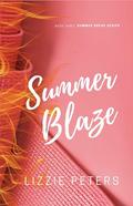 Summer Blaze (Summer Break #3) by Lizzie Peters