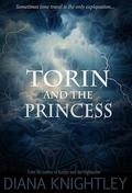 Torin and the Princess (Torin and the Princess #1) by Diana Knightley