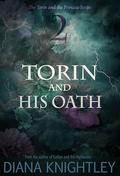Torin and His Oath (Torin and the Princess #2) by Diana Knightley