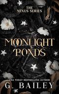 Moonlight Bonds (The Nexus #4) by G. Bailey