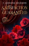 Satisfaction Guaranteed by Kaitlin Schmidt