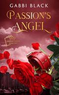 Passion's Angel: Cards of Passion by Gabbi Black