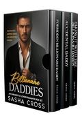 Billionaire Daddies: An Enemies to Lovers Romance Box Set by Sasha Cross